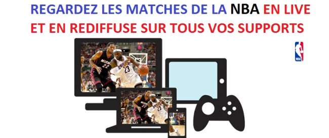 Ou suivre les matchs et les actualités de la NBA !